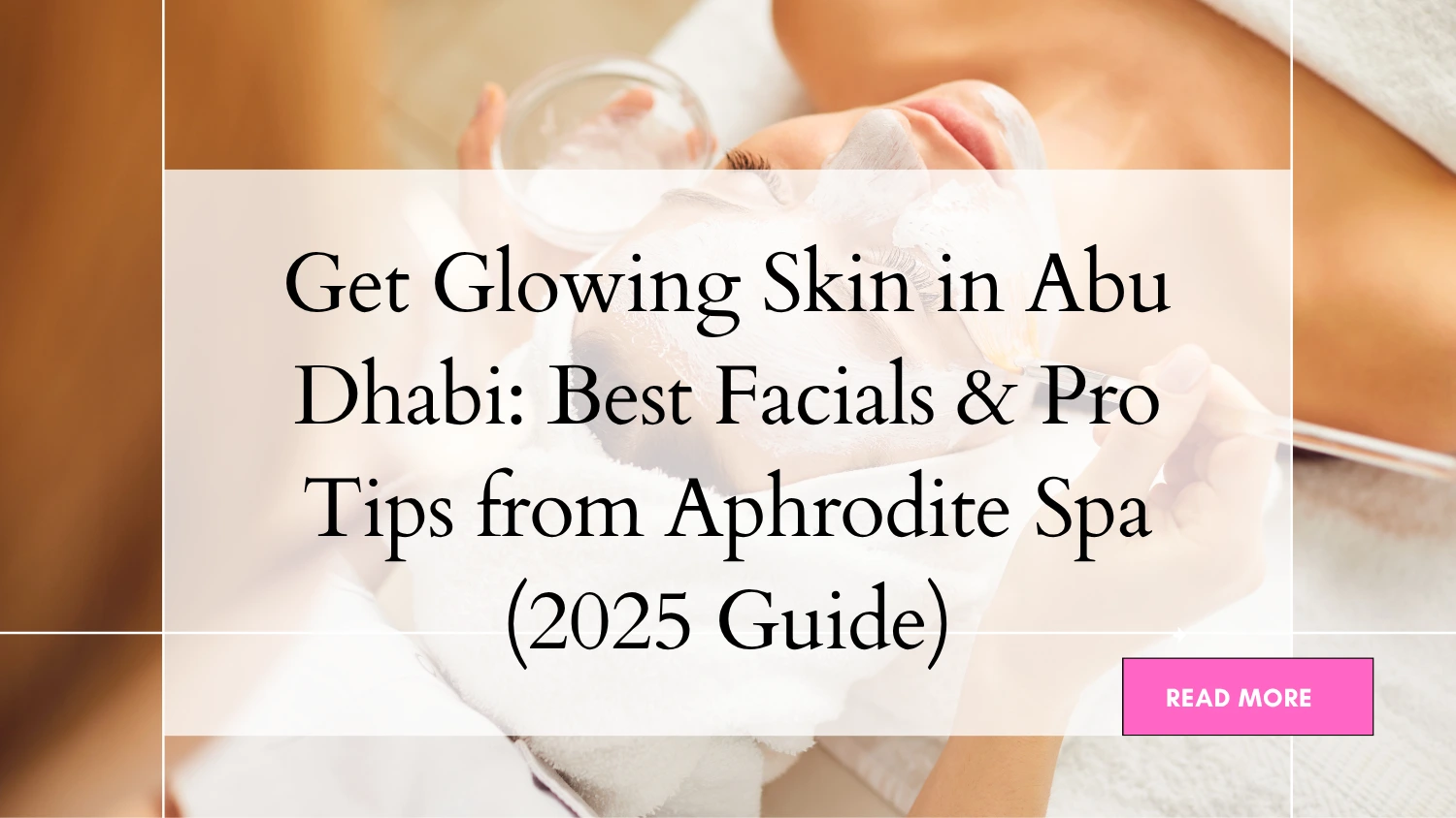 Glowing Skin Abu Dhabi