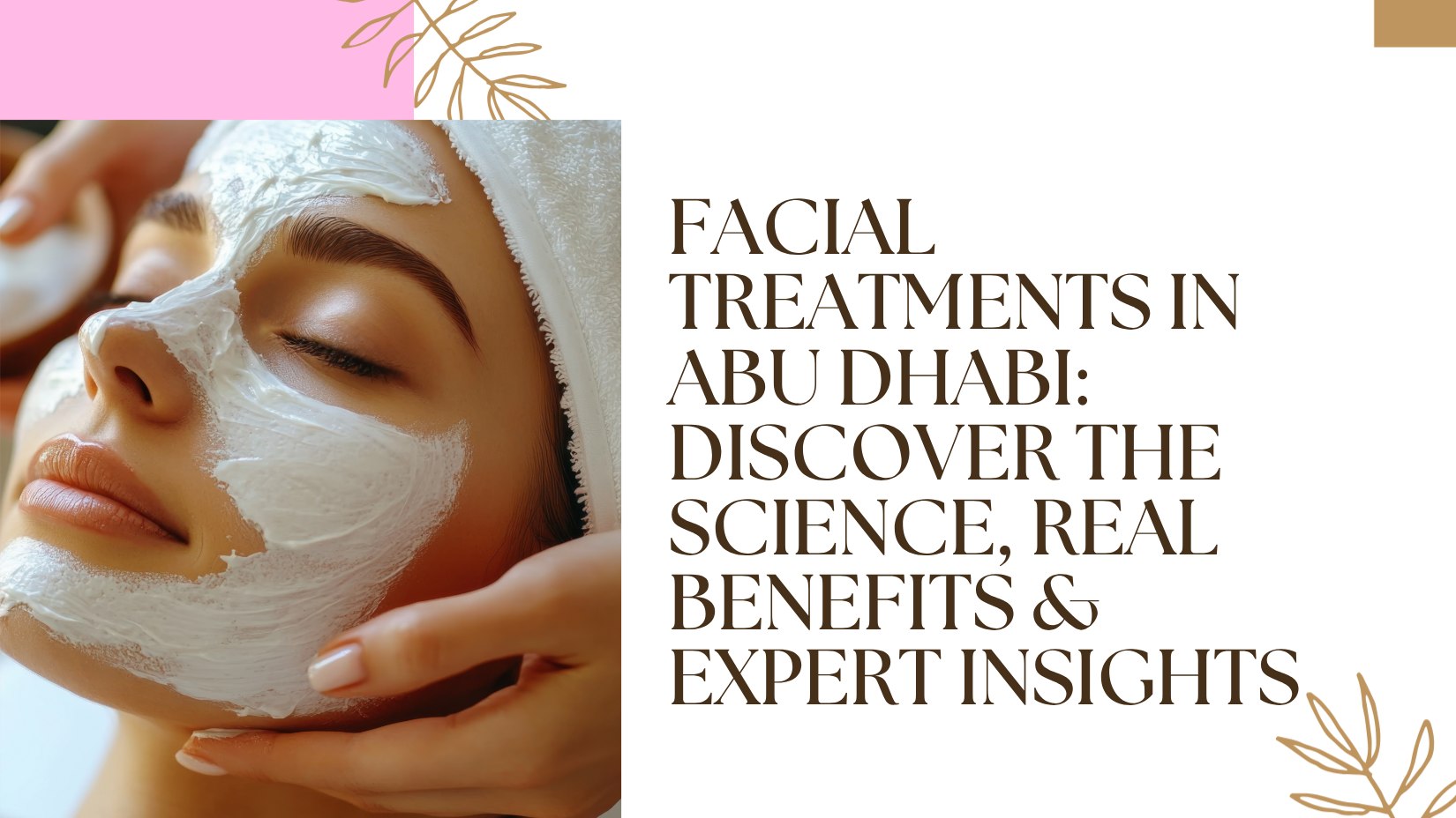 Facial Treatments In Abu Dhabi