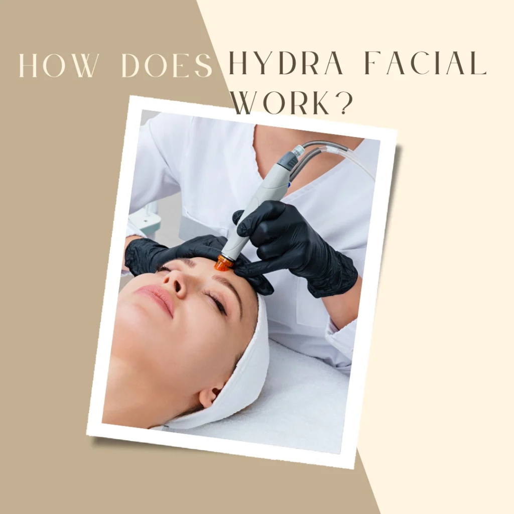 How Hydra Facial Abu Dhabi Works To Give You Clearer, Healthier Skin 3 Hydra Facial Abu Dhabi