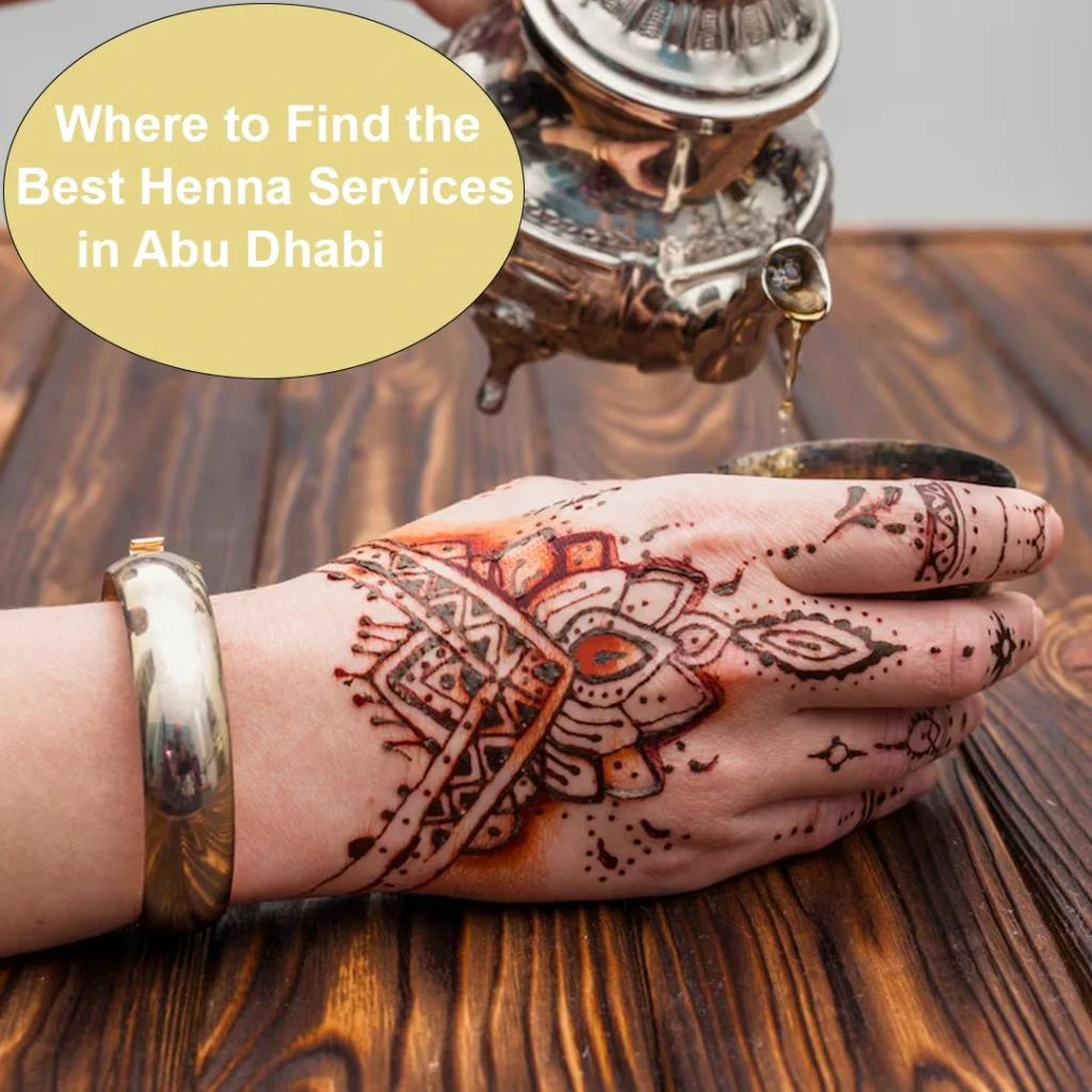 Henna Services in Abu Dhabi