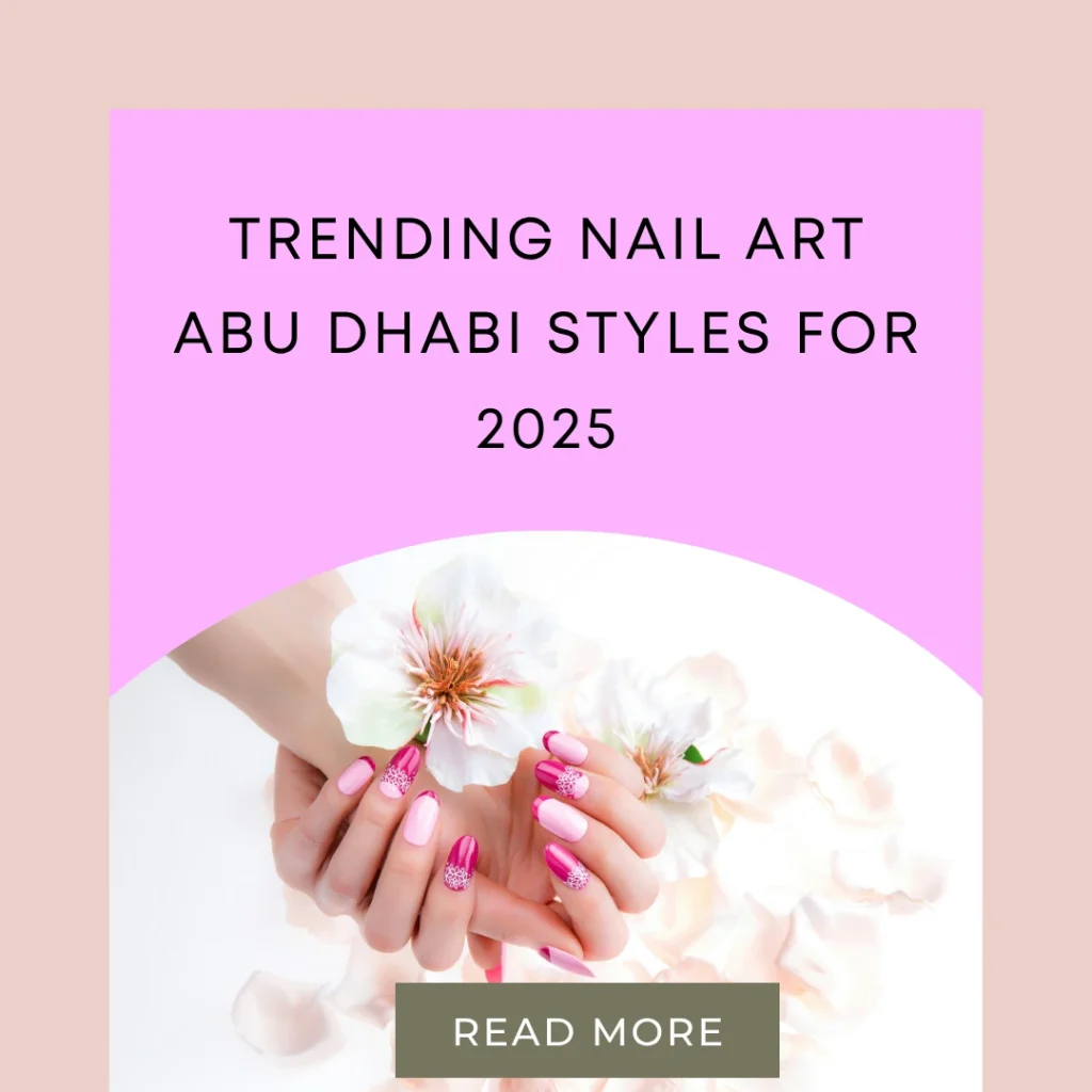 The Top Nail Art Abu Dhabi Trends For 2025 Every Woman Should Know About 3 Nail Art Abu Dhabi
