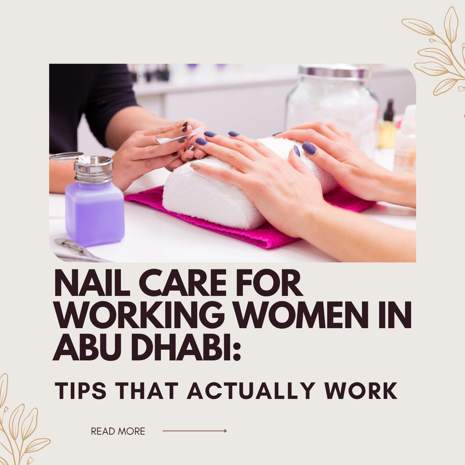 Nail Care Tips Abu Dhabi
