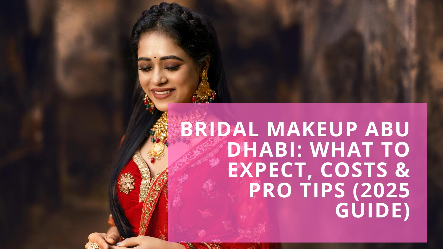 Bridal Makeup Abu Dhabi