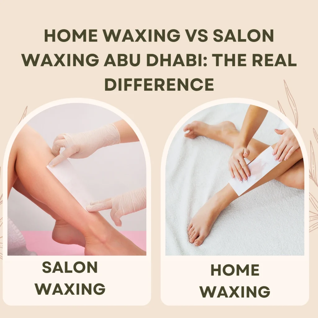 Home Waxing Abu Dhabi: Is It Safe &Amp; Worth It? What Experts Want You To Know 4 Home Waxing Abu Dhabi