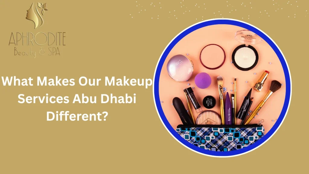 Makeup Services Abu Dhabi: Trusted Experts For Bridal, Party &Amp; Everyday Glam At Aphrodite Beauty 7 Makeup Services Abu Dhabi