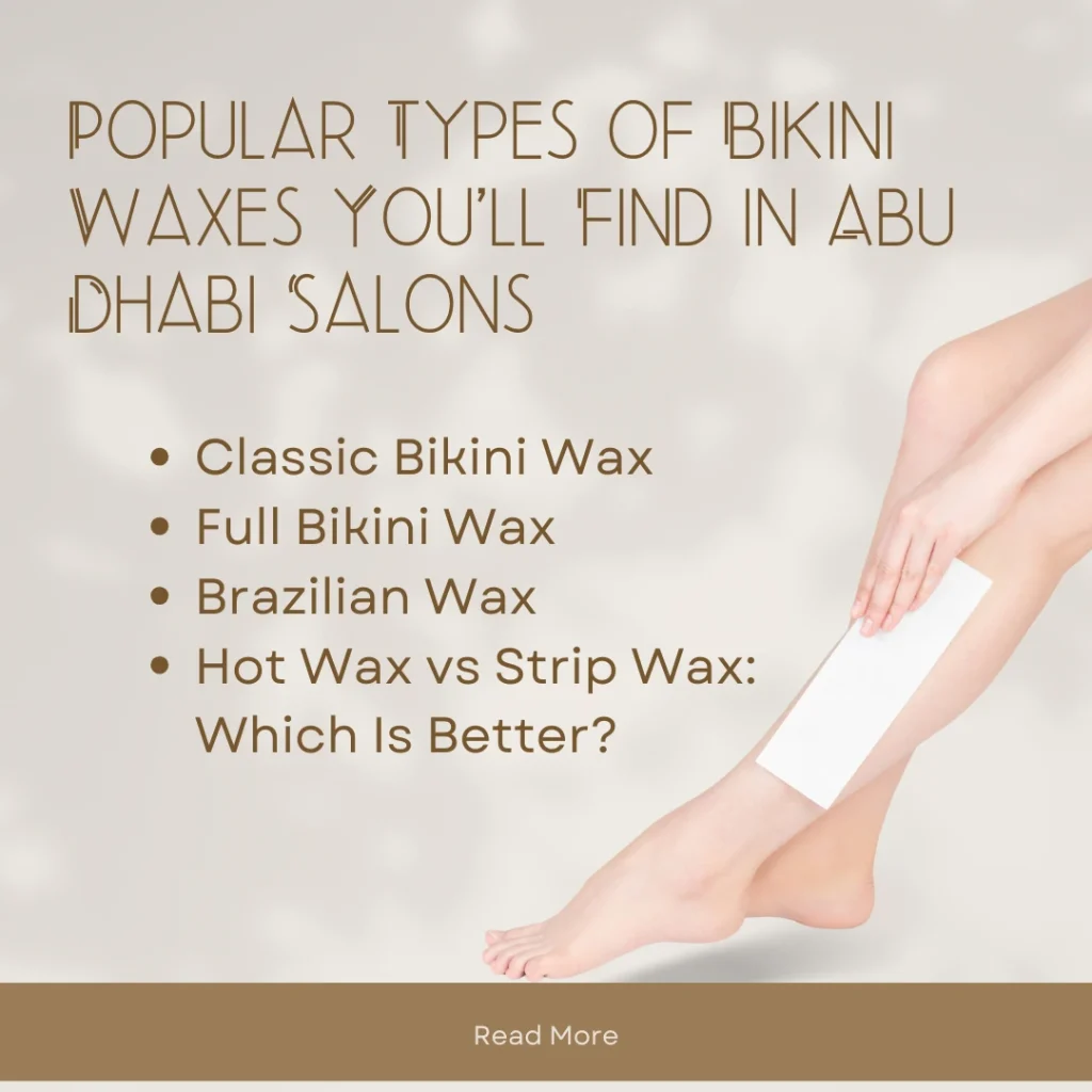 Getting A Bikini Wax In Abu Dhabi For The First Time? Read This Guide First 3 Bikini Wax Abu Dhabi