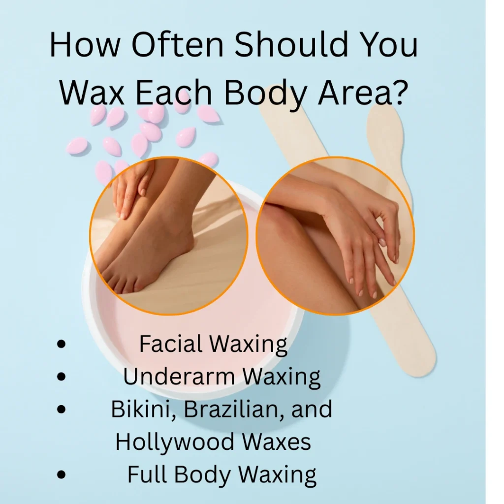 Waxing Schedule Abu Dhabi: How Often Should You Get Waxed For Smooth, Healthy Skin? 3 Waxing Schedule Abu Dhabi