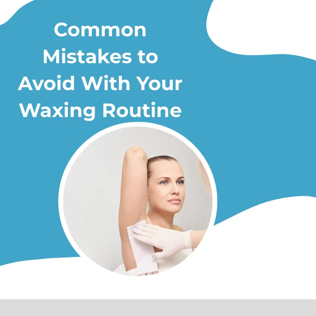 Waxing Schedule Abu Dhabi: How Often Should You Get Waxed For Smooth, Healthy Skin? 6 Waxing Schedule Abu Dhabi