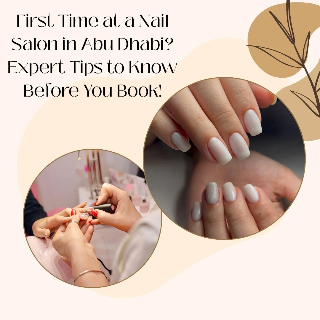 First Time Nail Salon Abu Dhabi