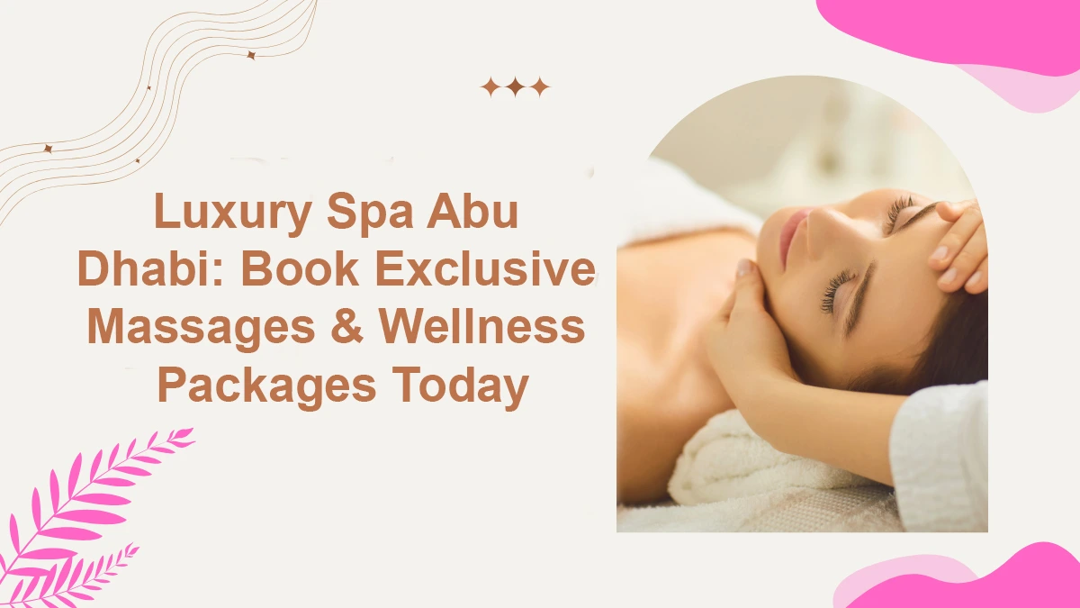 Luxury Spa In Abu Dhabi