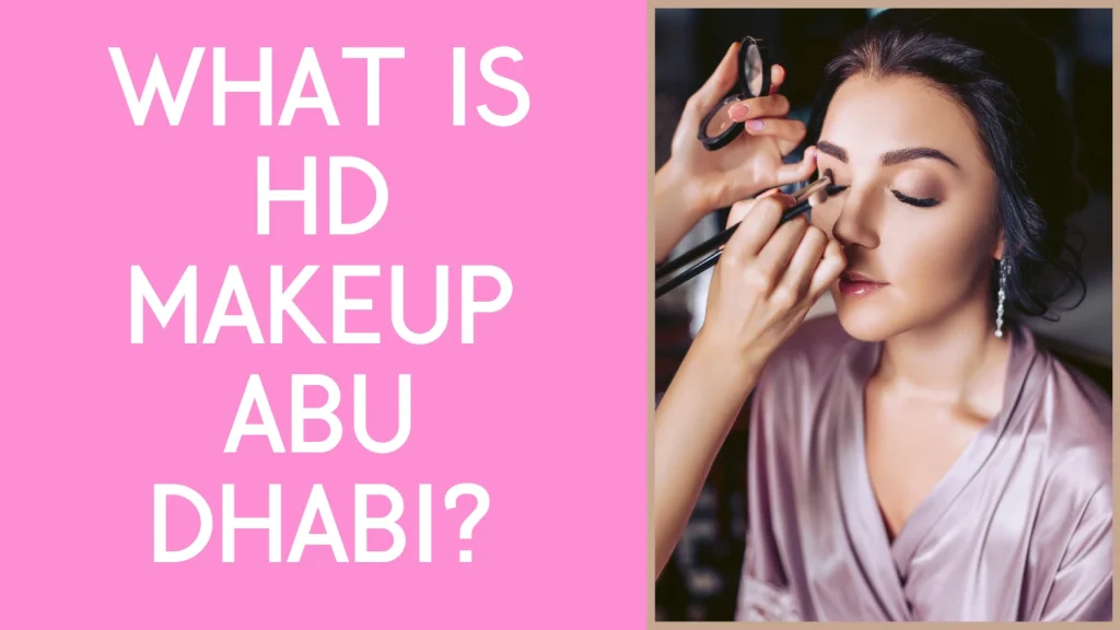 hd makeup abu dhabi