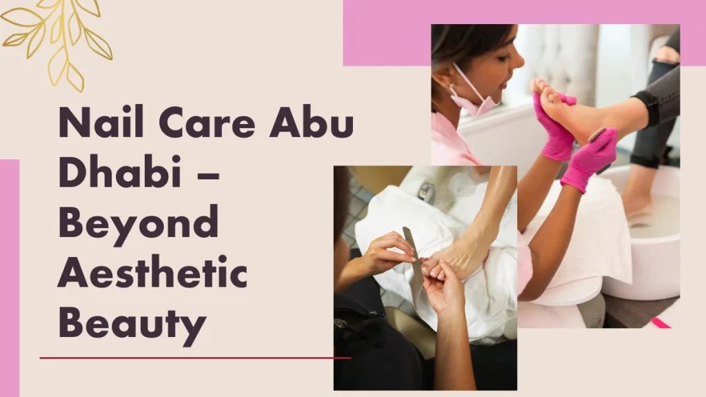 Luxury Pedicure Abu Dhabi