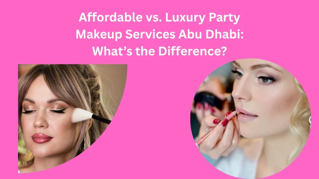 party makeup artist abu dhabi