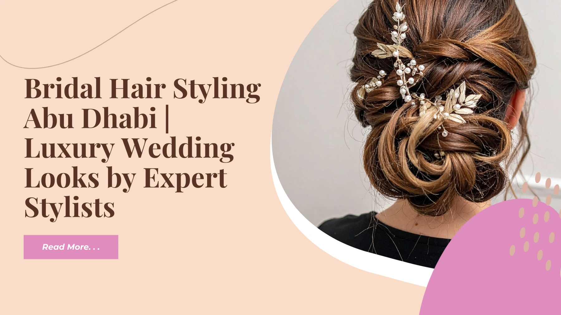 Bridal Hair Styling Abu Dhabi