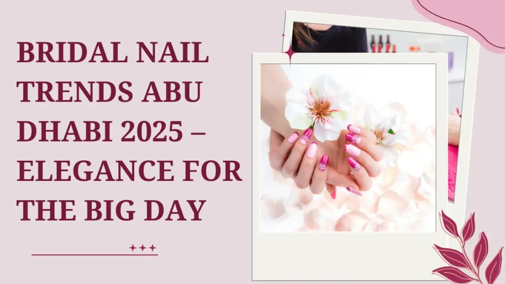 Nail Color Trends Abu Dhabi 2025 – Stunning Shades You Need To Try This Year 4 Nail Color Trends Abu Dhabi 2025