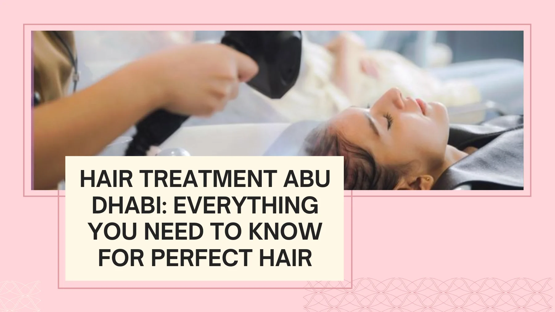 Hair Treatment Abu Dhabi