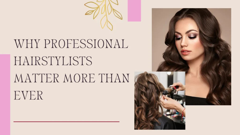 professional hairstylists