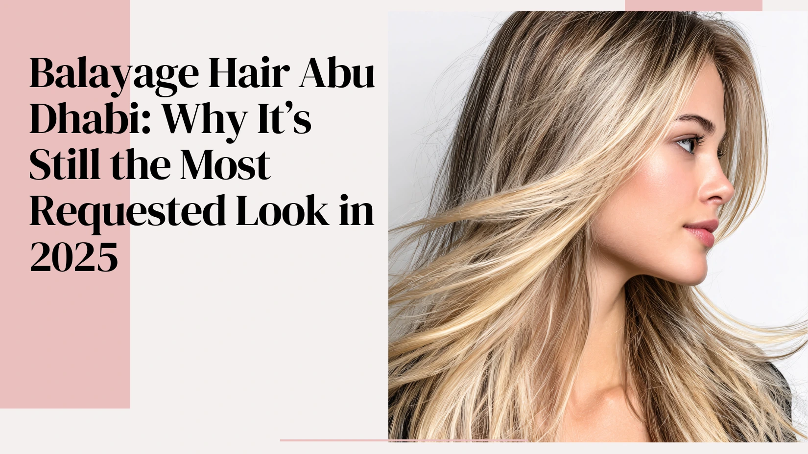 Balayage Hair Abu Dhabi