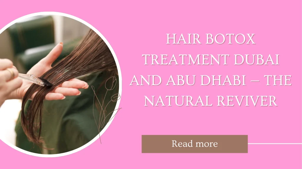 Best Hair Spa And Repair Treatment Abu Dhabi