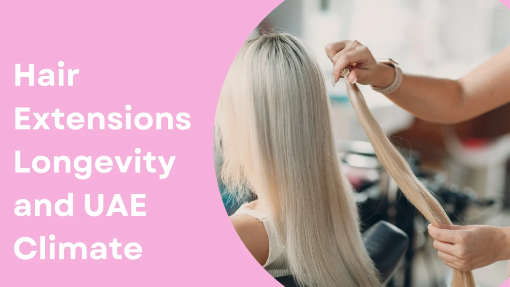 Best Type Of Hair Extensions In Abu Dhabi For Every Hair Texture (2025 Edition) 6 Best Type Of Hair Extensions Abu Dhabi