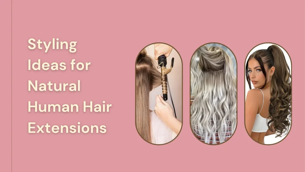 The Ultimate Guide To Natural Human Hair Extensions In Abu Dhabi: Care, Styles, And Salon Tips 5 Natural Human Hair Extensions