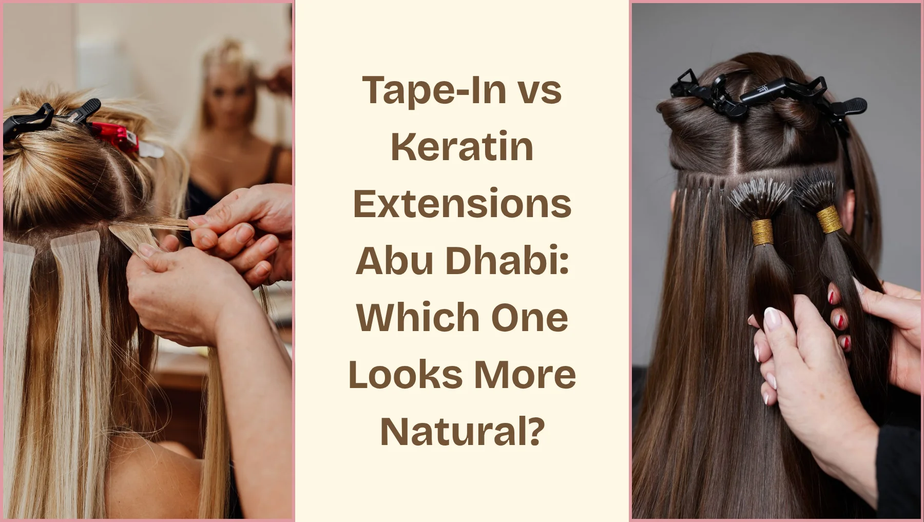 Tape-In Vs Keratin Extensions Abu Dhabi