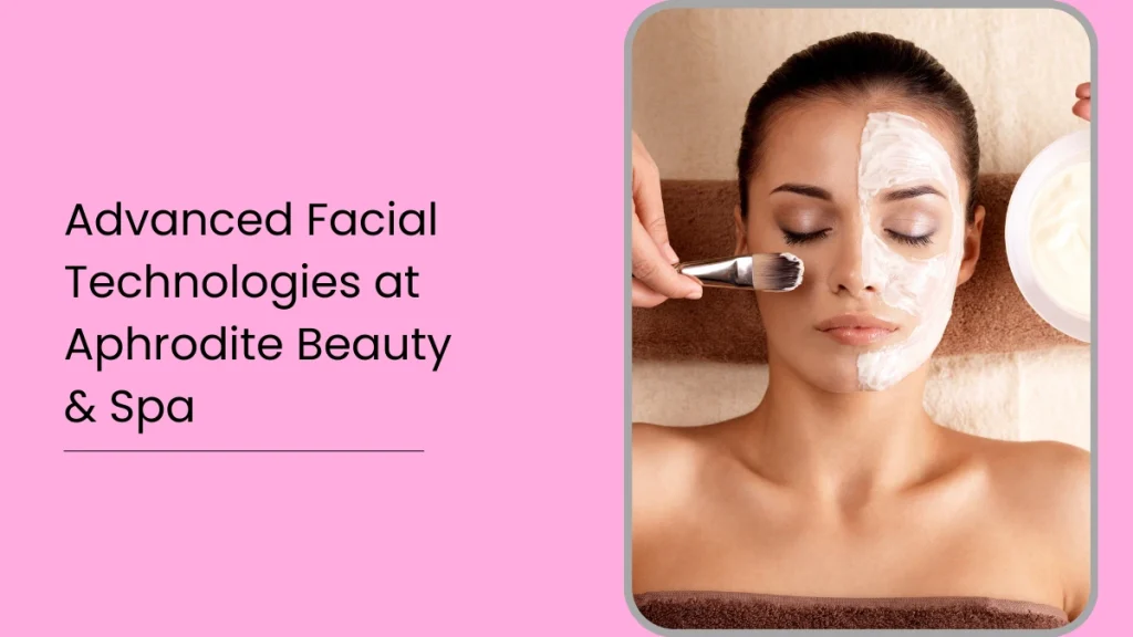 Best Facial Treatments In Abu Dhabi