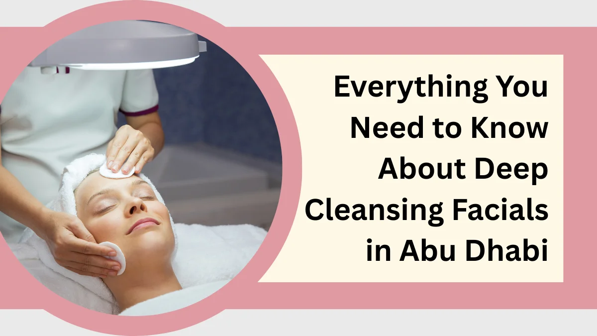 deep cleansing facial