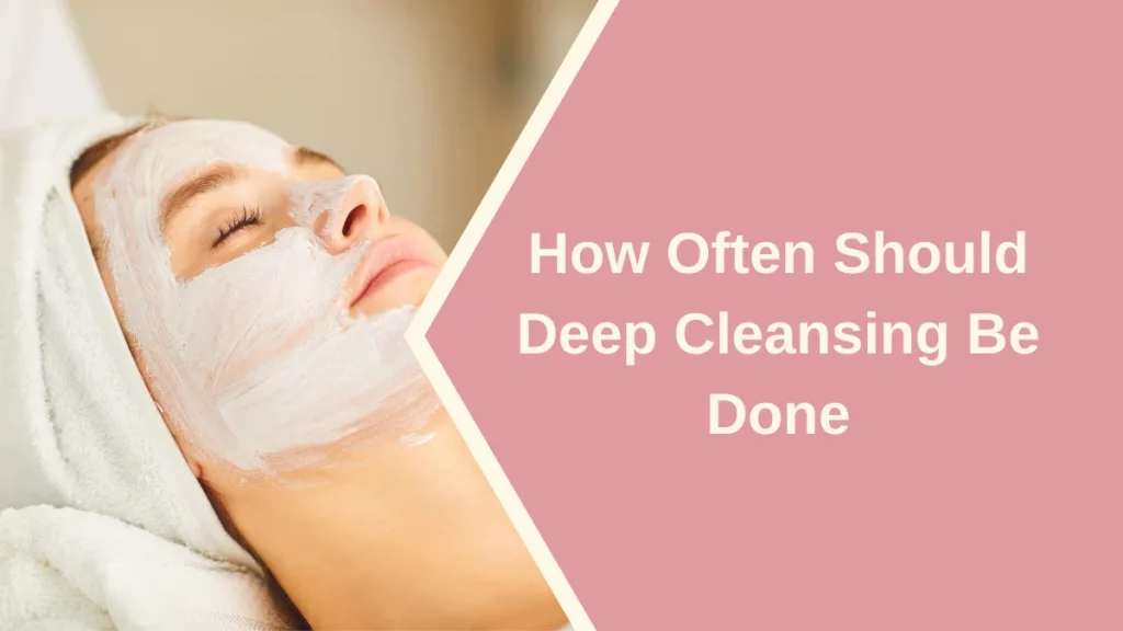 deep cleansing facial