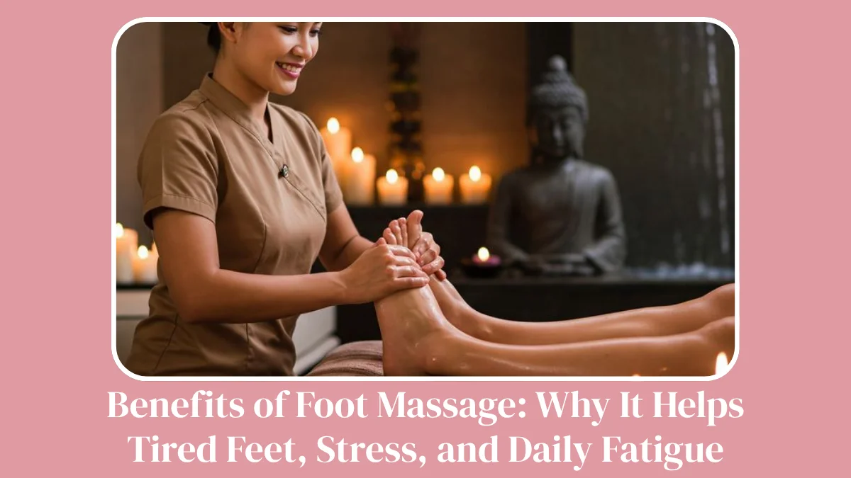 Benefits of Foot Massage