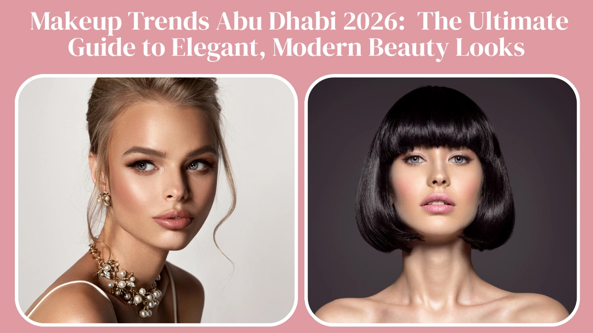 Makeup Trends Abu Dhabi
