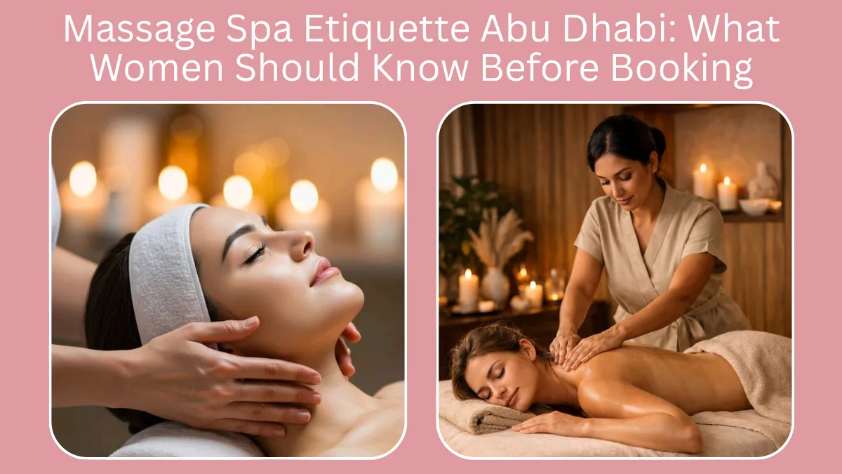 Massage Spa Etiquette Abu Dhabi