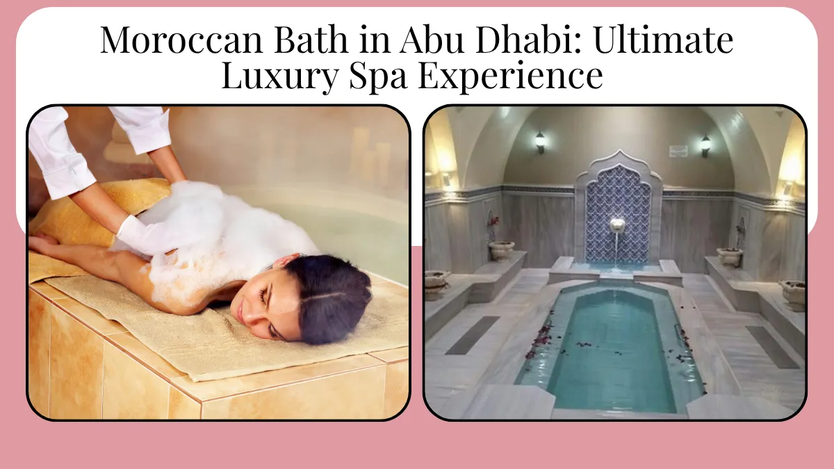 Moroccan Bath in Abu Dhabi