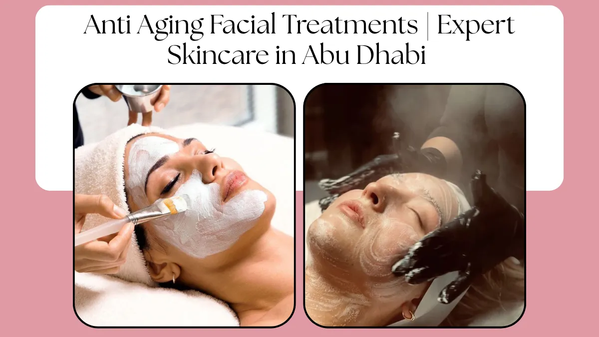 Anti Aging Facial Treatments